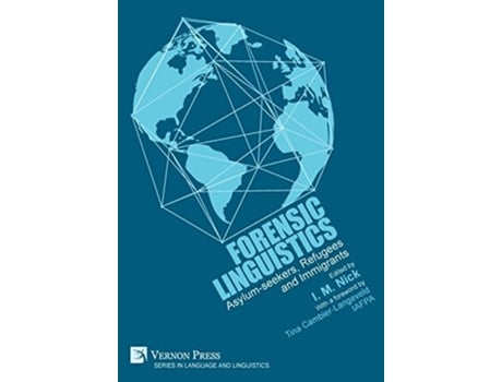 Livro Forensic Linguistics Asylum-seekers, Refugees And Immigrants De Iman M Nick (inglês - Capa Dura)