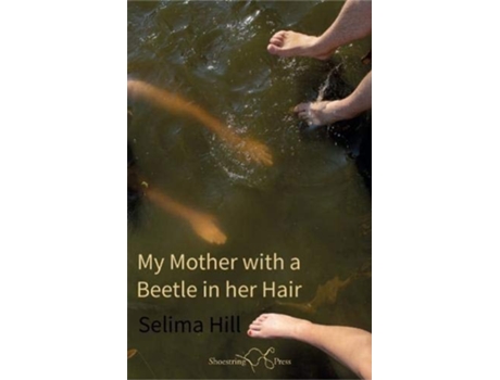 Livro My Mother with a Beetle in her Hair de Selima Hill (Inglês)