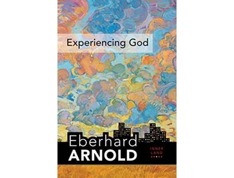 Livro experiencing god de eberhard arnold (inglês)