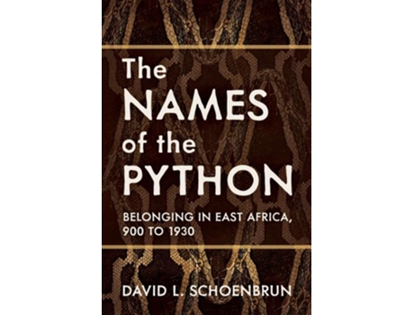 Livro The Names of the Python Belonging in East Africa, 900 to 1930 de David L Schoenbrun (Inglês)