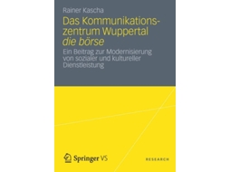 Livro Das Kommunikationszentrum Wuppertal Die Borse De Rainer Kascha (alemão)
