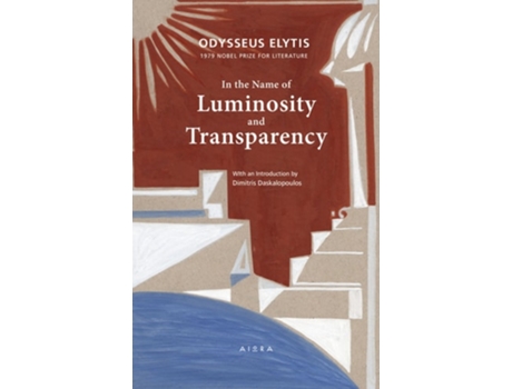 Livro In the Name of Luminosity and Transparency de Odysseus Elytis (Inglês)