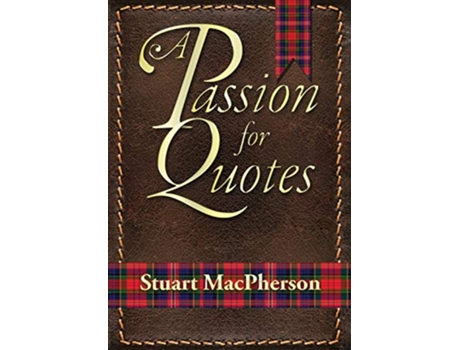 Livro A Passion for Quotes de Stuart Macpherson (Inglês - Capa Dura)
