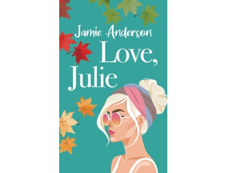 Livro Love, Julie A Poignant and Humorous Romance de Jamie Anderson (Inglês)
