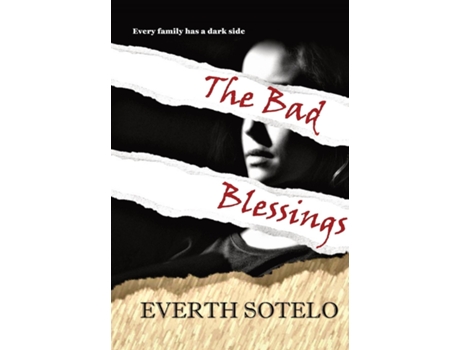 Livro The Bad Blessings De Everth Sotelo (inglês)