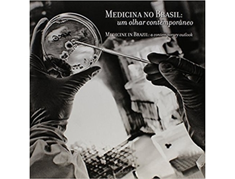 Livro Medicina no Brasil um olhar contemporâneo Medicine in Brazil a contemporary outlook PTING de Rios Cristina (Português do Brasil)