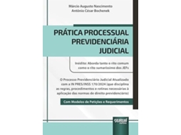 Livro Prática Processual Previdenciária Judicial - Inédito Aborda Tanto O Rito Comum Como O Rito Sumaríss De Diversos (português)