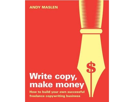 Livro write copy make money de andy maslen (inglês)