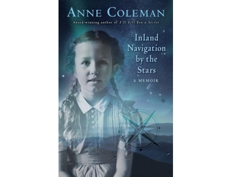 Livro Inland Navigation By The Stars A Memoir De Coleman Anne (inglês)