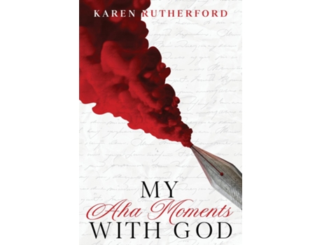 Livro My Aha Moments With God de Karen Rutherford (Inglês)