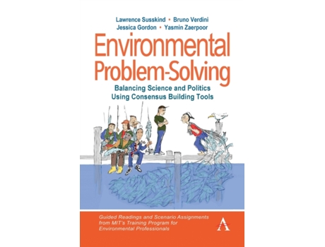 Livro Environmental Problem-solving Balancing Science And Politics Using Consensus Building Tools De Lawrence Susskind (inglês)