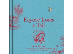 Livro Winnie-the-Pooh Eeyore Loses a Tail de A A Milne (Inglês - Capa Dura)