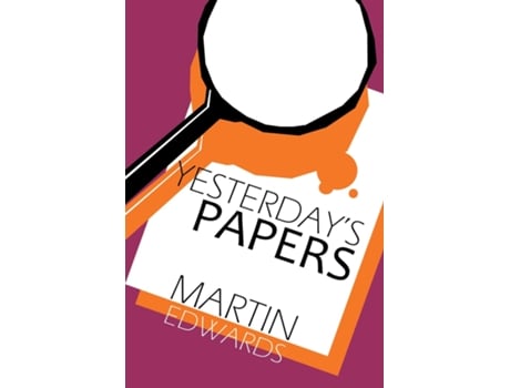 Livro Yesterdays Papers De Martin Edwards (inglês)