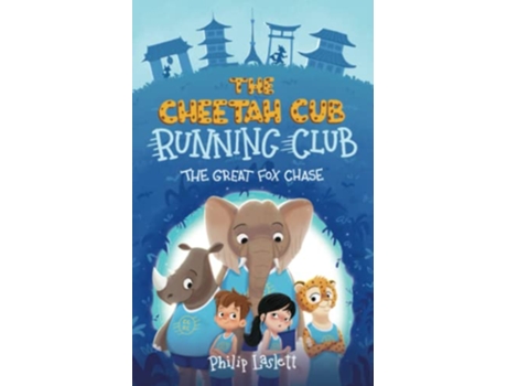 Livro The Cheetah Cub Running Club The Great Fox Chase Exciting Chapter Book Series de Philip Laslett (Inglês)
