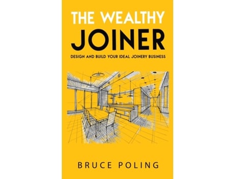 Livro The Wealthy Joiner Bruce Poling (Inglês)