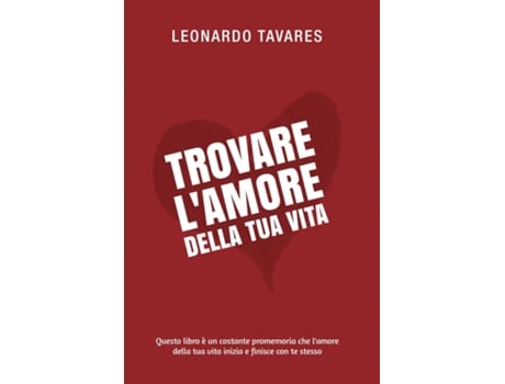 Livro Trovare lAmore della Tua Vita de Leonardo Tavares (Inglês)