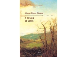 Livro O Bosque De Levas de Alfonso Álvarez Cáccamo