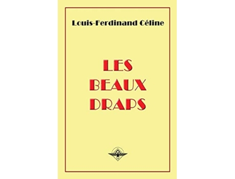Livro Les Beaux Draps De Louis-ferdinand Céline (inglês)
