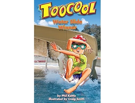 Livro Water Slide Winner Toocool de Phil Kettle Craig Smith (Inglês)