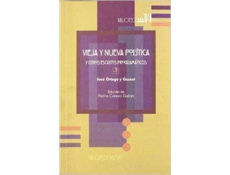 Livro Vieja Y Nueva Politica Y Otros Escritos Programaticos de Herederos De Jose Ortega Y Gasset