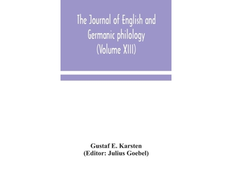Livro The Journal Of English And Germanic Philology De Gustaf E Karsten (inglês)