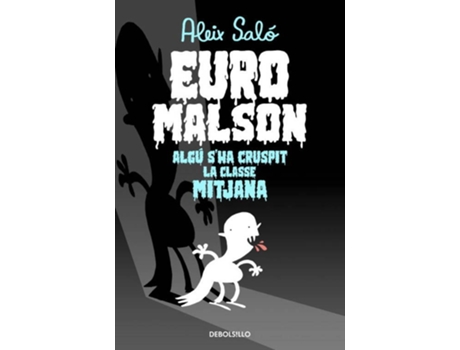 Livro Euromalson.Algu S'Ha Cruspit La Classe Mitjana de Aleix Salo