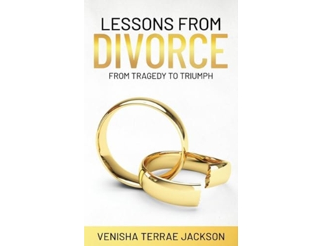 Livro Lessons From Divorce From Tragedy to Triumph de Venisha Terrae Jackson (Inglês)