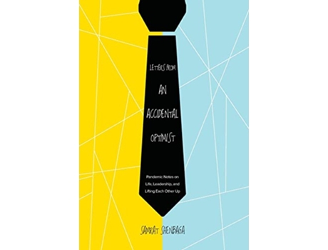 Livro Letters from an Accidental Optimist Pandemic Notes on Life Leadership and Lifting Each Other Up de Samrat Shenbaga (Inglês)