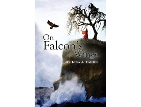 Livro On Falcons Wings de Lisa J Yarde (Inglês)