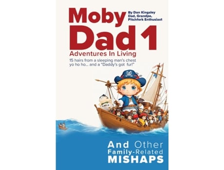 Livro Moby Dad 1 de E Daniel Kingsley (Inglês)