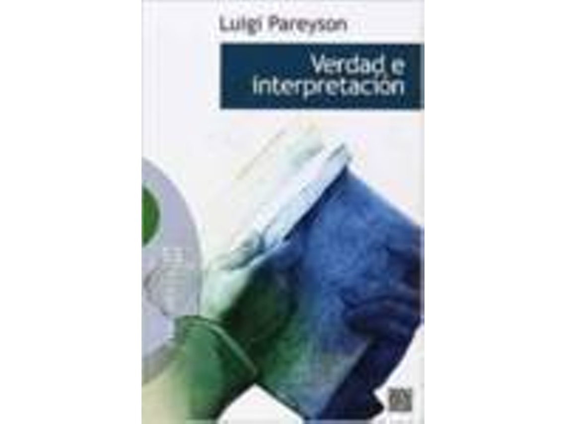 Livro Verdad E Interpretación de Luigi Pareyson (Espanhol)