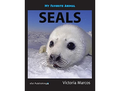 Livro My Favorite Animal Seals de Victoria Marcos (Inglês)