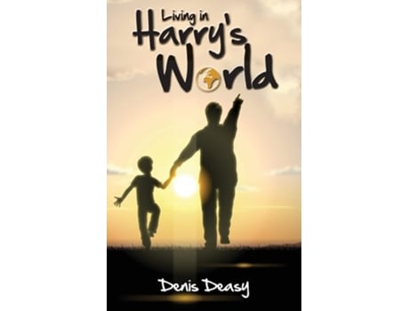 Livro Living In Harrys World De Denis Deasy (inglês)