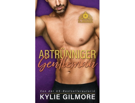 Livro Abtrünniger Gentleman De Kylie Gilmore (inglês)