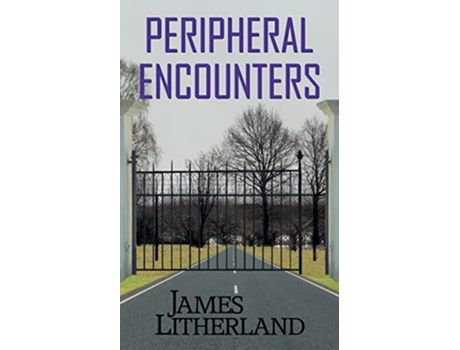 Livro Peripheral Encounters Slowpocalypse Book 4 de James Litherland (Inglês)
