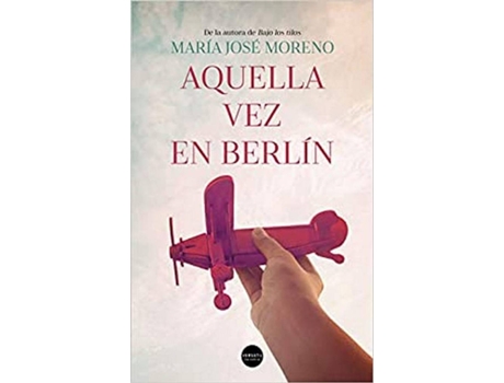 Livro Aquella Vez En Berlín de María José Moreno (Espanhol)