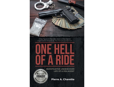 Livro One Hell Of A Ride Investigative Undercover Life Of A Dea Agent De Charette, Pierre Et Al. (inglês)