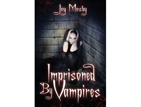Livro Imprisoned By Vampires Daughter Of Asteria Series Book 5 De Joy Mosby (inglês)
