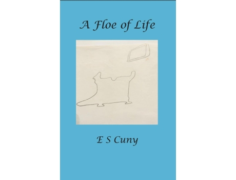 Livro A Floe Of Life De Eugene S Cuny (inglês)