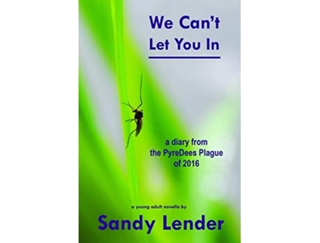 Livro We Can't Let You In de Sandy Lender (Inglês)