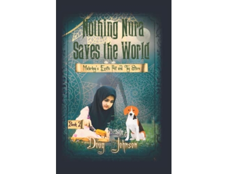 Livro Nothing Nura Saves the World Malarkeys Exotic Pets and Toy Store Book 2 de Doug Johnson (Inglês)