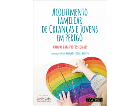 Acolhimento Familiar de Crianças e Jovens em Perigo - Manual para…