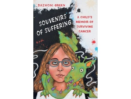 Livro SOUVENIRS OF SUFFERING A Childs Memoir of Surviving Cancer de Dazhoni Green (Inglês)