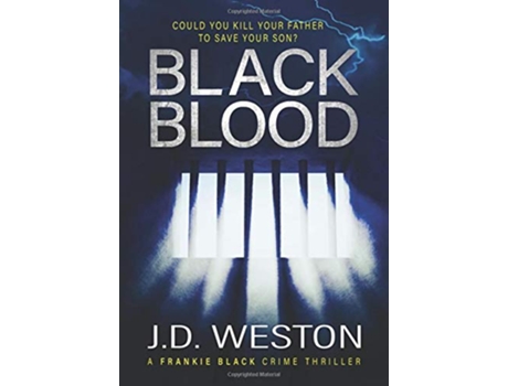 Livro Black Blood A British Crime Thriller Novel de J D Weston (Inglês)
