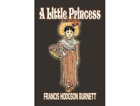 Livro Little Princess by Frances Hodgson Burnett, Juvenile Fiction, Classics, Family de Frances Hodgson Burnett (Inglês - Capa Dura)