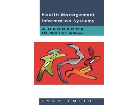 Livro Health Management Information Systems De Jack Smith (inglês)