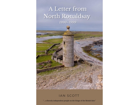 Livro A Letter from North Ronaldsay 1990-1999 de Ian Scott (Inglês)