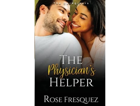 Livro The Physicians Helper de Rose Fresquez (Inglês)