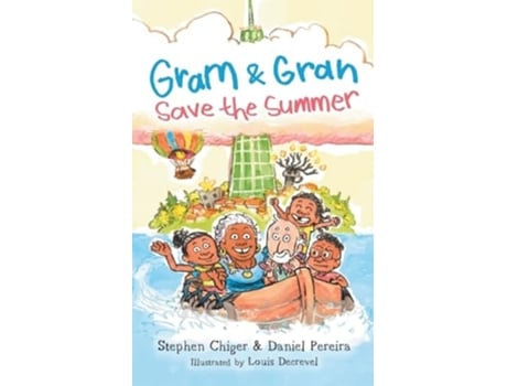 Livro Gram and Gran Save the Summer A Whimsical Adventure in Media Literacy de Stephen Chiger e Daniel Pereira (Inglês)