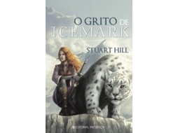 Livro O Grito de Icemark de Stuart Hill (Português)